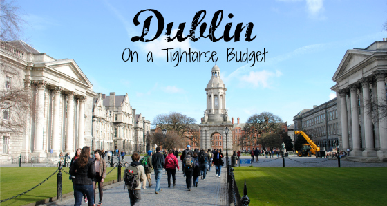Dublin on a Tightarse Budget